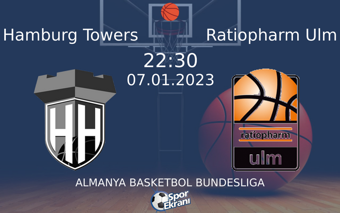 07 Ocak 2023 Hamburg Towers vs Ratiopharm Ulm maçı Hangi Kanalda Saat Kaçta Yayınlanacak? 07 Ocak 2023 Hamburg Towers vs Ratiopharm Ulm maçı Hangi Kanalda Saat Kaçta Yayınlanacak?
