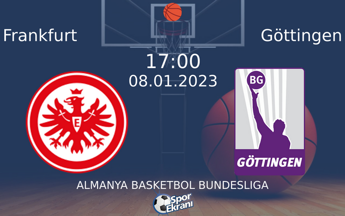 08 Ocak 2023 Frankfurt vs Göttingen maçı Hangi Kanalda Saat Kaçta Yayınlanacak? 08 Ocak 2023 Frankfurt vs Göttingen maçı Hangi Kanalda Saat Kaçta Yayınlanacak?