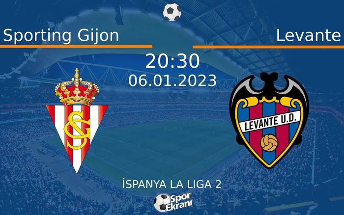 06 Ocak 2023 Sporting Gijon vs Levante maçı Hangi Kanalda Saat Kaçta Yayınlanacak? 06 Ocak 2023 Sporting Gijon vs Levante maçı Hangi Kanalda Saat Kaçta Yayınlanacak?