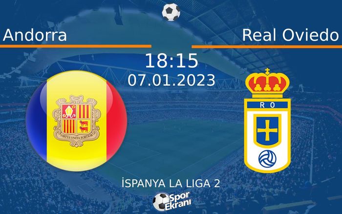 07 Ocak 2023 Andorra vs Real Oviedo maçı Hangi Kanalda Saat Kaçta Yayınlanacak? 07 Ocak 2023 Andorra vs Real Oviedo maçı Hangi Kanalda Saat Kaçta Yayınlanacak?