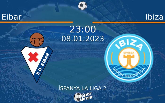 08 Ocak 2023 Eibar vs Ibiza maçı Hangi Kanalda Saat Kaçta Yayınlanacak? 08 Ocak 2023 Eibar vs Ibiza maçı Hangi Kanalda Saat Kaçta Yayınlanacak?