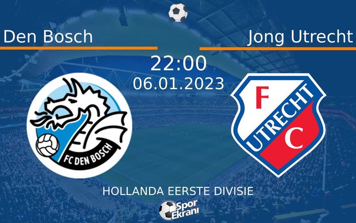 06 Ocak 2023 Den Bosch vs Jong Utrecht maçı Hangi Kanalda Saat Kaçta Yayınlanacak? 06 Ocak 2023 Den Bosch vs Jong Utrecht maçı Hangi Kanalda Saat Kaçta Yayınlanacak?