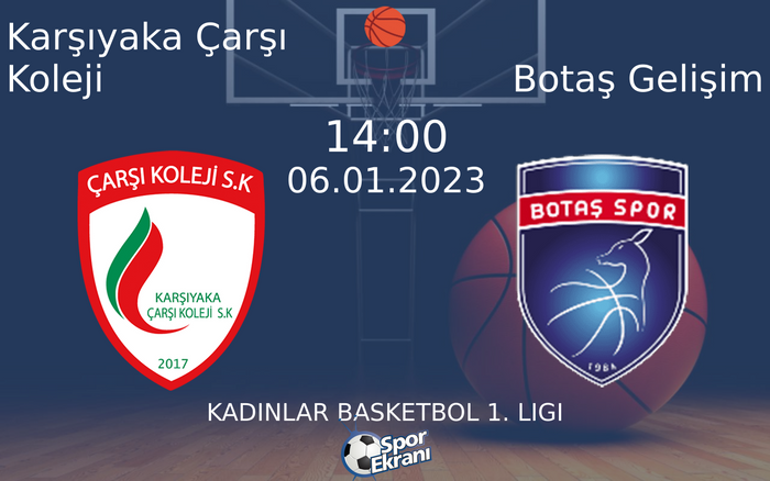 06 Ocak 2023 Karşıyaka Çarşı Koleji vs Botaş Gelişim maçı Hangi Kanalda Saat Kaçta Yayınlanacak? 06 Ocak 2023 Karşıyaka Çarşı Koleji vs Botaş Gelişim maçı Hangi Kanalda Saat Kaçta Yayınlanacak?