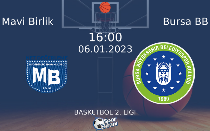 06 Ocak 2023 Mavi Birlik vs Bursa BB maçı Hangi Kanalda Saat Kaçta Yayınlanacak? 06 Ocak 2023 Mavi Birlik vs Bursa BB maçı Hangi Kanalda Saat Kaçta Yayınlanacak?