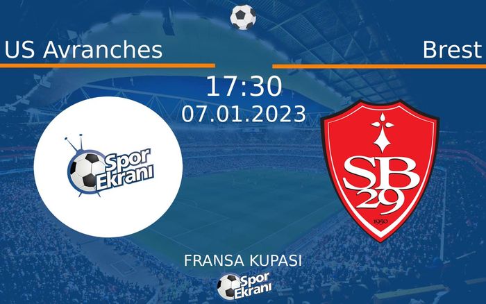 07 Ocak 2023 US Avranches vs Brest maçı Hangi Kanalda Saat Kaçta Yayınlanacak? 07 Ocak 2023 US Avranches vs Brest maçı Hangi Kanalda Saat Kaçta Yayınlanacak?
