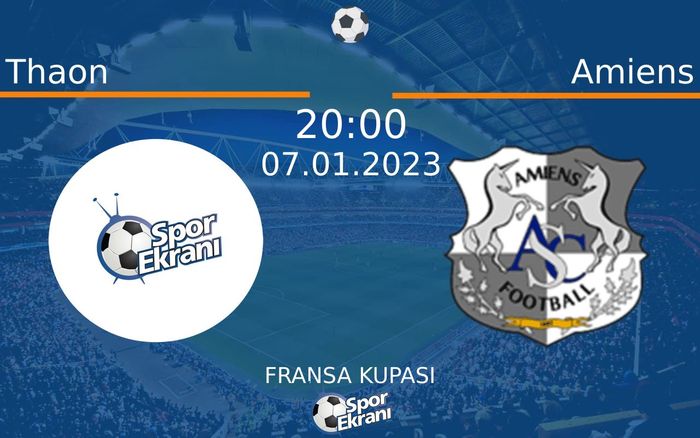 07 Ocak 2023 Thaon vs Amiens maçı Hangi Kanalda Saat Kaçta Yayınlanacak? 07 Ocak 2023 Thaon vs Amiens maçı Hangi Kanalda Saat Kaçta Yayınlanacak?