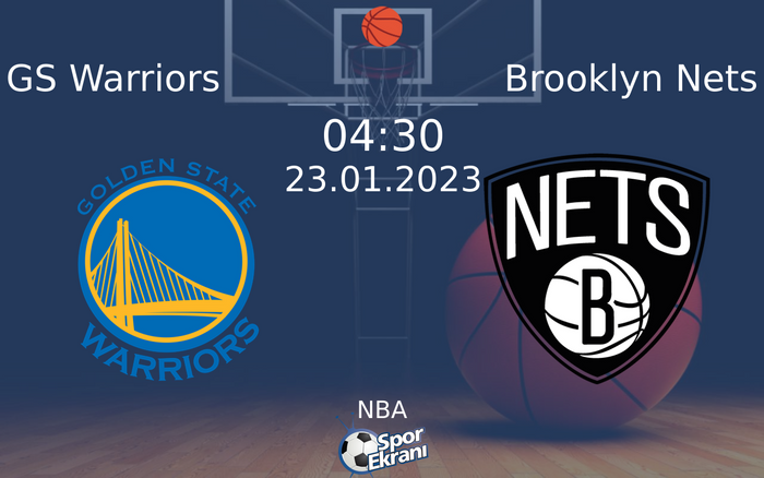 23 Ocak 2023 GS Warriors vs Brooklyn Nets maçı Hangi Kanalda Saat Kaçta Yayınlanacak? 23 Ocak 2023 GS Warriors vs Brooklyn Nets maçı Hangi Kanalda Saat Kaçta Yayınlanacak?