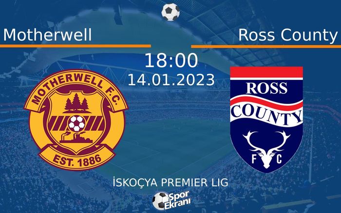 14 Ocak 2023 Motherwell vs Ross County maçı Hangi Kanalda Saat Kaçta Yayınlanacak? 14 Ocak 2023 Motherwell vs Ross County maçı Hangi Kanalda Saat Kaçta Yayınlanacak?
