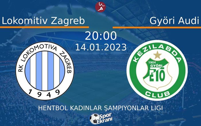 14 Ocak 2023 Lokomitiv Zagreb vs Györi Audi maçı Hangi Kanalda Saat Kaçta Yayınlanacak? 14 Ocak 2023 Lokomitiv Zagreb vs Györi Audi maçı Hangi Kanalda Saat Kaçta Yayınlanacak?