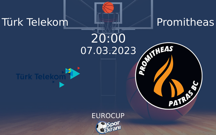 07 Mart 2023 Türk Telekom vs Promitheas maçı Hangi Kanalda Saat Kaçta Yayınlanacak? 07 Mart 2023 Türk Telekom vs Promitheas maçı Hangi Kanalda Saat Kaçta Yayınlanacak?