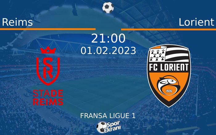 01 Şubat 2023 Reims vs Lorient maçı Hangi Kanalda Saat Kaçta Yayınlanacak?