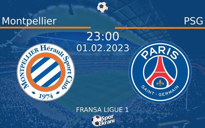 01 Şubat 2023 Montpellier vs PSG maçı Hangi Kanalda Saat Kaçta Yayınlanacak? 01 Şubat 2023 Montpellier vs PSG maçı Hangi Kanalda Saat Kaçta Yayınlanacak?