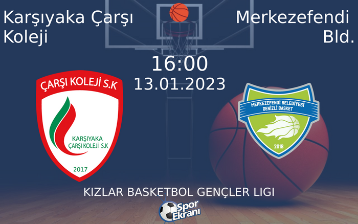 13 Ocak 2023 Karşıyaka Çarşı Koleji vs Merkezefendi Bld. maçı Hangi Kanalda Saat Kaçta Yayınlanacak? 13 Ocak 2023 Karşıyaka Çarşı Koleji vs Merkezefendi Bld. maçı Hangi Kanalda Saat Kaçta Yayınlanacak?