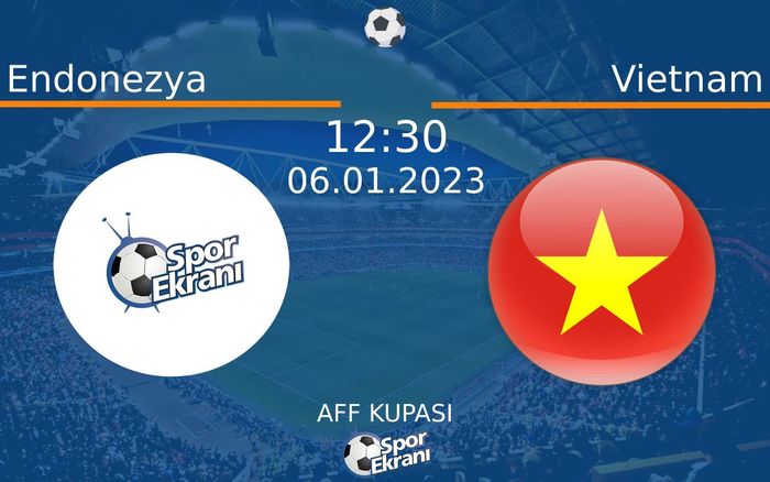 06 Ocak 2023 Endonezya vs Vietnam maçı Hangi Kanalda Saat Kaçta Yayınlanacak? 06 Ocak 2023 Endonezya vs Vietnam maçı Hangi Kanalda Saat Kaçta Yayınlanacak?