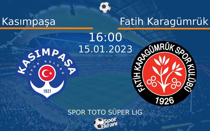 15 Ocak 2023 Kasımpaşa vs Fatih Karagümrük maçı Hangi Kanalda Saat Kaçta Yayınlanacak? 15 Ocak 2023 Kasımpaşa vs Fatih Karagümrük maçı Hangi Kanalda Saat Kaçta Yayınlanacak?
