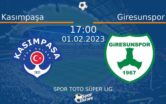 01 Şubat 2023 Kasımpaşa vs Giresunspor maçı Hangi Kanalda Saat Kaçta Yayınlanacak? 01 Şubat 2023 Kasımpaşa vs Giresunspor maçı Hangi Kanalda Saat Kaçta Yayınlanacak?