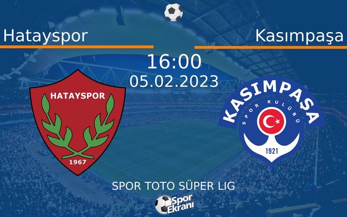 05 Şubat 2023 Hatayspor vs Kasımpaşa maçı Hangi Kanalda Saat Kaçta Yayınlanacak? 05 Şubat 2023 Hatayspor vs Kasımpaşa maçı Hangi Kanalda Saat Kaçta Yayınlanacak?