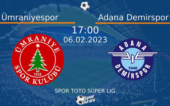 06 Şubat 2023 Ümraniyespor vs Adana Demirspor maçı Hangi Kanalda Saat Kaçta Yayınlanacak? 06 Şubat 2023 Ümraniyespor vs Adana Demirspor maçı Hangi Kanalda Saat Kaçta Yayınlanacak?