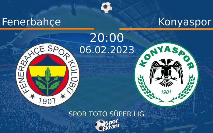 06 Şubat 2023 Fenerbahçe vs Konyaspor maçı Hangi Kanalda Saat Kaçta Yayınlanacak? 06 Şubat 2023 Fenerbahçe vs Konyaspor maçı Hangi Kanalda Saat Kaçta Yayınlanacak?