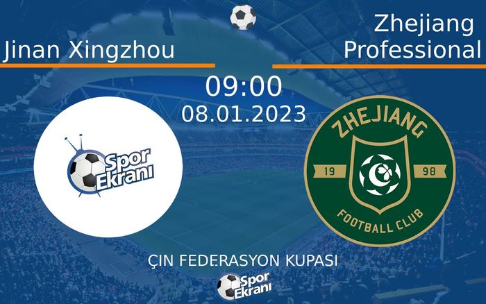 08 Ocak 2023 Jinan Xingzhou vs Zhejiang Professional maçı Hangi Kanalda Saat Kaçta Yayınlanacak? 08 Ocak 2023 Jinan Xingzhou vs Zhejiang Professional maçı Hangi Kanalda Saat Kaçta Yayınlanacak?