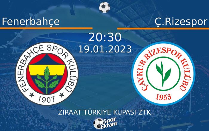 19 Ocak 2023 Fenerbahçe vs Ç.Rizespor maçı Hangi Kanalda Saat Kaçta Yayınlanacak? 19 Ocak 2023 Fenerbahçe vs Ç.Rizespor maçı Hangi Kanalda Saat Kaçta Yayınlanacak?