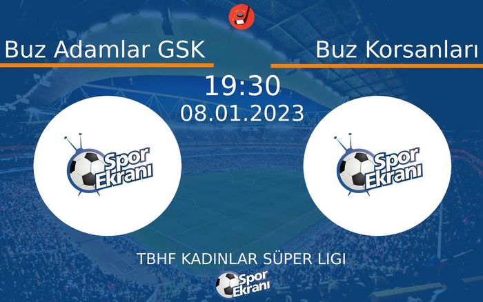 08 Ocak 2023 Buz Adamlar GSK vs Buz Korsanları maçı Hangi Kanalda Saat Kaçta Yayınlanacak? 08 Ocak 2023 Buz Adamlar GSK vs Buz Korsanları maçı Hangi Kanalda Saat Kaçta Yayınlanacak?