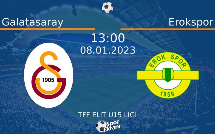 08 Ocak 2023 Galatasaray vs Erokspor maçı Hangi Kanalda Saat Kaçta Yayınlanacak? 08 Ocak 2023 Galatasaray vs Erokspor maçı Hangi Kanalda Saat Kaçta Yayınlanacak?