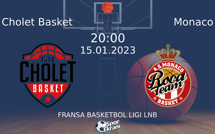 15 Ocak 2023 Cholet Basket vs Monaco maçı Hangi Kanalda Saat Kaçta Yayınlanacak? 15 Ocak 2023 Cholet Basket vs Monaco maçı Hangi Kanalda Saat Kaçta Yayınlanacak?