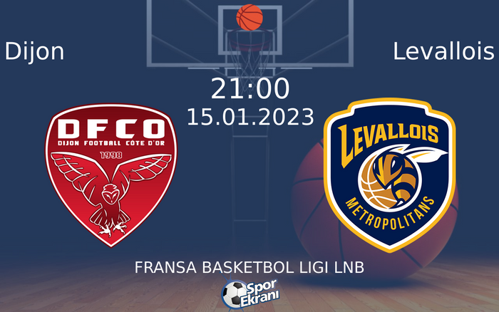 15 Ocak 2023 Dijon vs Levallois maçı Hangi Kanalda Saat Kaçta Yayınlanacak? 15 Ocak 2023 Dijon vs Levallois maçı Hangi Kanalda Saat Kaçta Yayınlanacak?