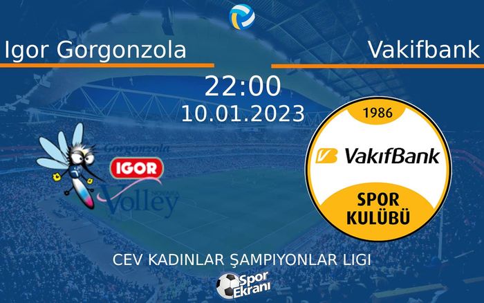 10 Ocak 2023 Igor Gorgonzola vs Vakifbank maçı Hangi Kanalda Saat Kaçta Yayınlanacak? 10 Ocak 2023 Igor Gorgonzola vs Vakifbank maçı Hangi Kanalda Saat Kaçta Yayınlanacak?