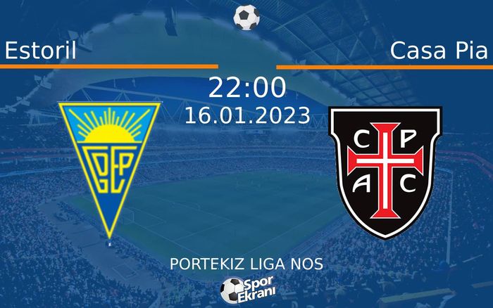 16 Ocak 2023 Estoril vs Casa Pia maçı Hangi Kanalda Saat Kaçta Yayınlanacak? 16 Ocak 2023 Estoril vs Casa Pia maçı Hangi Kanalda Saat Kaçta Yayınlanacak?