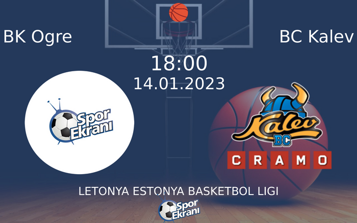 14 Ocak 2023 BK Ogre vs BC Kalev maçı Hangi Kanalda Saat Kaçta Yayınlanacak? 14 Ocak 2023 BK Ogre vs BC Kalev maçı Hangi Kanalda Saat Kaçta Yayınlanacak?