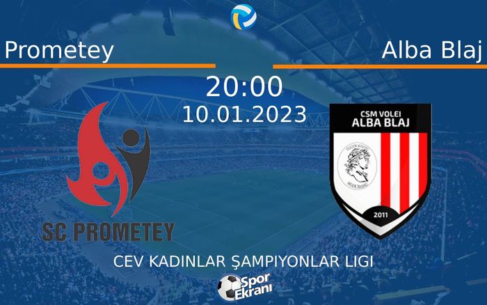 10 Ocak 2023 Prometey vs Alba Blaj maçı Hangi Kanalda Saat Kaçta Yayınlanacak?