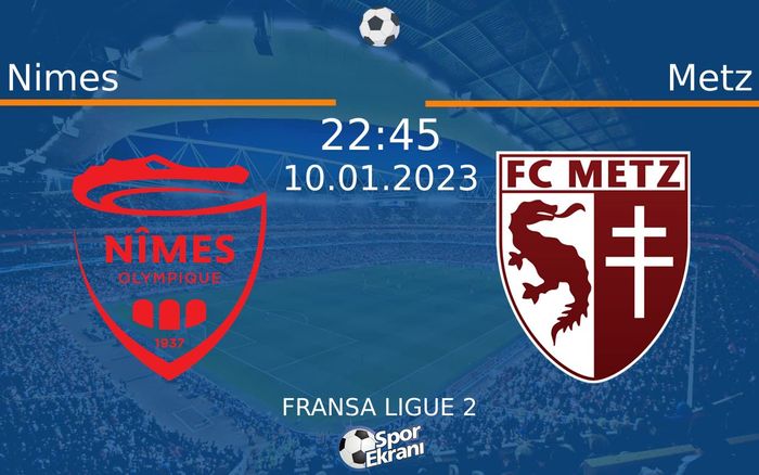 10 Ocak 2023 Nimes vs Metz maçı Hangi Kanalda Saat Kaçta Yayınlanacak?
