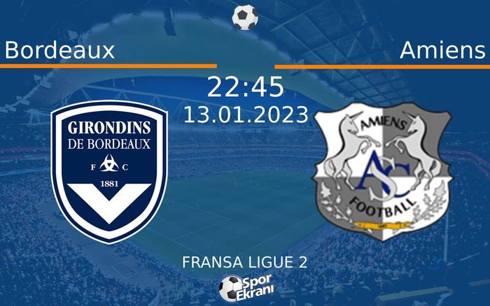 13 Ocak 2023 Bordeaux vs Amiens maçı Hangi Kanalda Saat Kaçta Yayınlanacak? 13 Ocak 2023 Bordeaux vs Amiens maçı Hangi Kanalda Saat Kaçta Yayınlanacak?