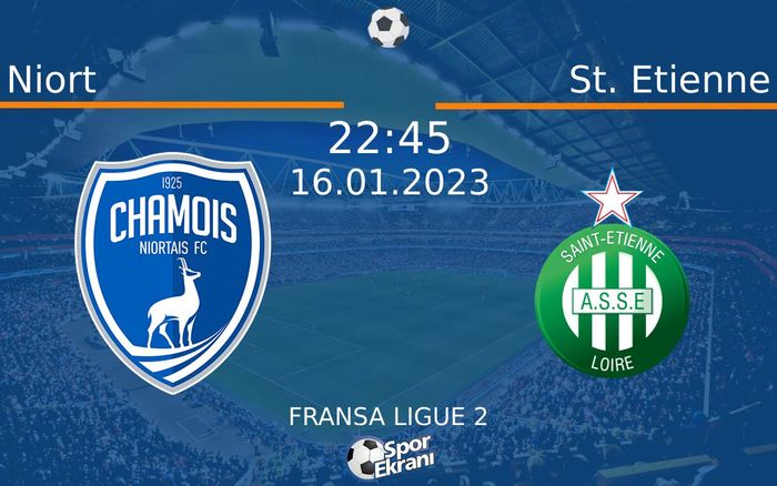 16 Ocak 2023 Niort vs St. Etienne maçı Hangi Kanalda Saat Kaçta Yayınlanacak? 16 Ocak 2023 Niort vs St. Etienne maçı Hangi Kanalda Saat Kaçta Yayınlanacak?