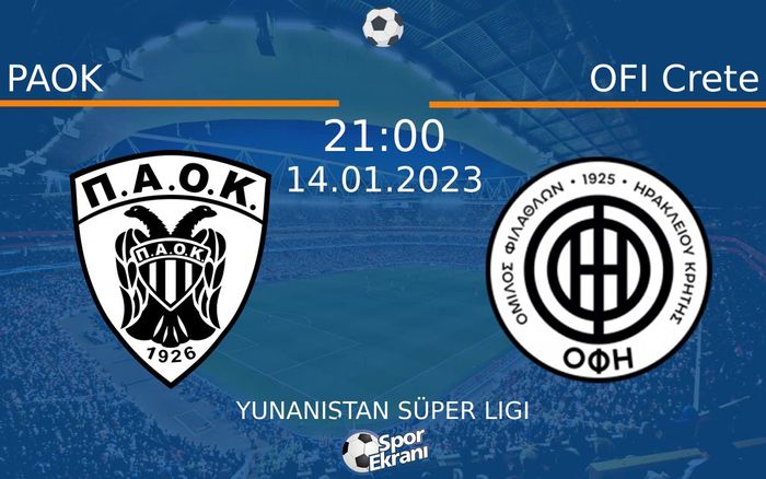 14 Ocak 2023 PAOK vs OFI Crete maçı Hangi Kanalda Saat Kaçta Yayınlanacak? 14 Ocak 2023 PAOK vs OFI Crete maçı Hangi Kanalda Saat Kaçta Yayınlanacak?