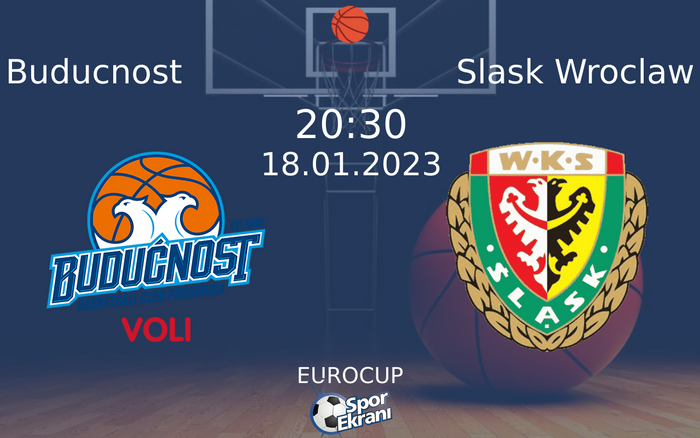 18 Ocak 2023 Buducnost vs Slask Wroclaw maçı Hangi Kanalda Saat Kaçta Yayınlanacak? 18 Ocak 2023 Buducnost vs Slask Wroclaw maçı Hangi Kanalda Saat Kaçta Yayınlanacak?
