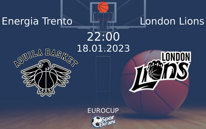 18 Ocak 2023 Energia Trento vs London Lions maçı Hangi Kanalda Saat Kaçta Yayınlanacak? 18 Ocak 2023 Energia Trento vs London Lions maçı Hangi Kanalda Saat Kaçta Yayınlanacak?