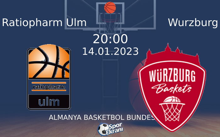 14 Ocak 2023 Ratiopharm Ulm vs Wurzburg maçı Hangi Kanalda Saat Kaçta Yayınlanacak? 14 Ocak 2023 Ratiopharm Ulm vs Wurzburg maçı Hangi Kanalda Saat Kaçta Yayınlanacak?