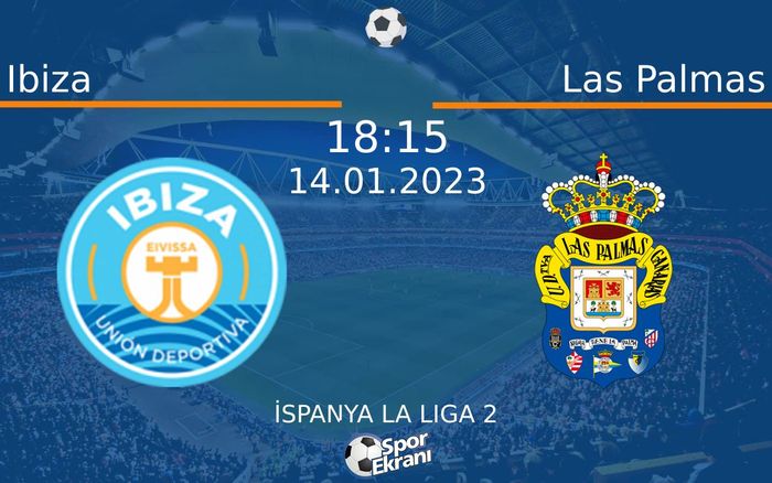 14 Ocak 2023 Ibiza vs Las Palmas maçı Hangi Kanalda Saat Kaçta Yayınlanacak? 14 Ocak 2023 Ibiza vs Las Palmas maçı Hangi Kanalda Saat Kaçta Yayınlanacak?