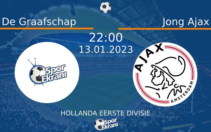13 Ocak 2023 De Graafschap vs Jong Ajax maçı Hangi Kanalda Saat Kaçta Yayınlanacak? 13 Ocak 2023 De Graafschap vs Jong Ajax maçı Hangi Kanalda Saat Kaçta Yayınlanacak?