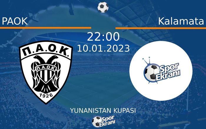 10 Ocak 2023 PAOK vs Kalamata maçı Hangi Kanalda Saat Kaçta Yayınlanacak?