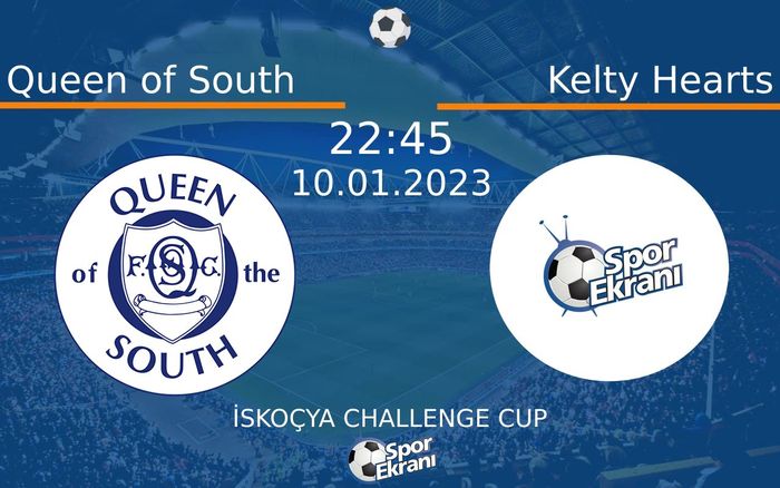 10 Ocak 2023 Queen of South vs Kelty Hearts maçı Hangi Kanalda Saat Kaçta Yayınlanacak? 10 Ocak 2023 Queen of South vs Kelty Hearts maçı Hangi Kanalda Saat Kaçta Yayınlanacak?