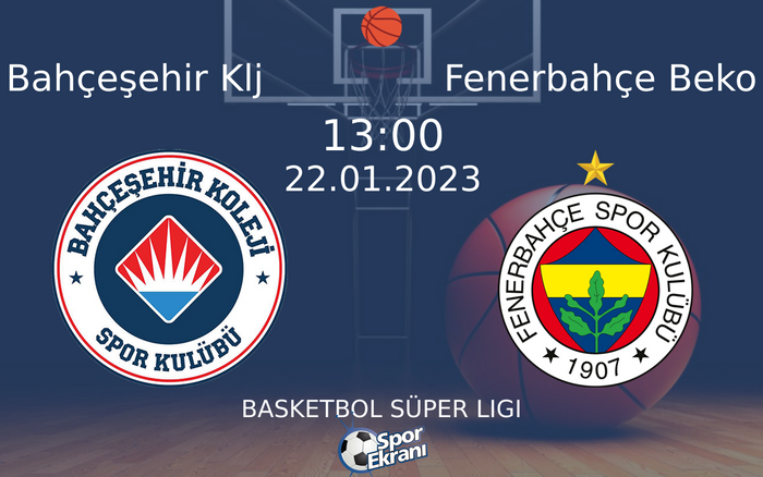 22 Ocak 2023 Bahçeşehir Klj vs Fenerbahçe Beko maçı Hangi Kanalda Saat Kaçta Yayınlanacak? 22 Ocak 2023 Bahçeşehir Klj vs Fenerbahçe Beko maçı Hangi Kanalda Saat Kaçta Yayınlanacak?