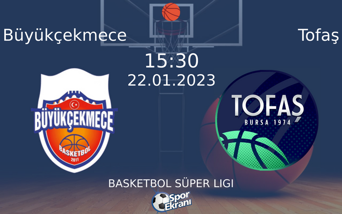 22 Ocak 2023 Büyükçekmece vs Tofaş maçı Hangi Kanalda Saat Kaçta Yayınlanacak? 22 Ocak 2023 Büyükçekmece vs Tofaş maçı Hangi Kanalda Saat Kaçta Yayınlanacak?