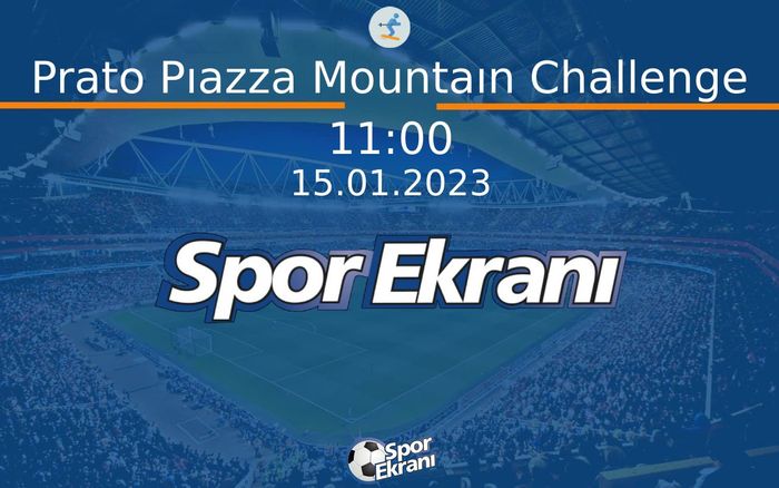 15 Ocak 2023 SKI Classic - Prato Pıazza Mountaın Challenge Hangi Kanalda Saat Kaçta Yayınlanacak? 15 Ocak 2023 SKI Classic - Prato Pıazza Mountaın Challenge Hangi Kanalda Saat Kaçta Yayınlanacak?