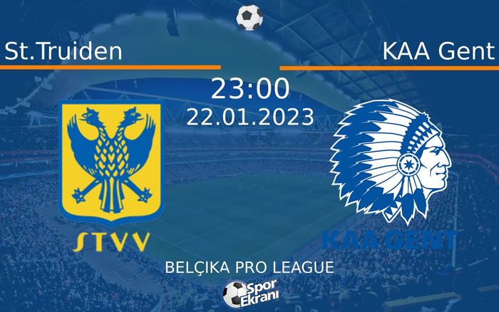 22 Ocak 2023 St.Truiden vs KAA Gent maçı Hangi Kanalda Saat Kaçta Yayınlanacak?