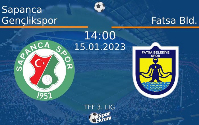 15 Ocak 2023 Sapanca Gençlikspor vs Fatsa Bld. maçı Hangi Kanalda Saat Kaçta Yayınlanacak? 15 Ocak 2023 Sapanca Gençlikspor vs Fatsa Bld. maçı Hangi Kanalda Saat Kaçta Yayınlanacak?