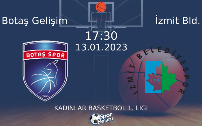 13 Ocak 2023 Botaş Gelişim vs İzmit Bld. maçı Hangi Kanalda Saat Kaçta Yayınlanacak? 13 Ocak 2023 Botaş Gelişim vs İzmit Bld. maçı Hangi Kanalda Saat Kaçta Yayınlanacak?
